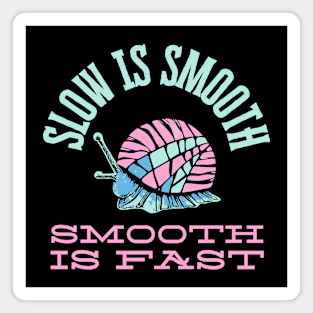 Slow is Smooth - Pastel Snail Edition Magnet